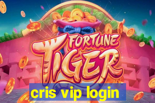 cris vip login